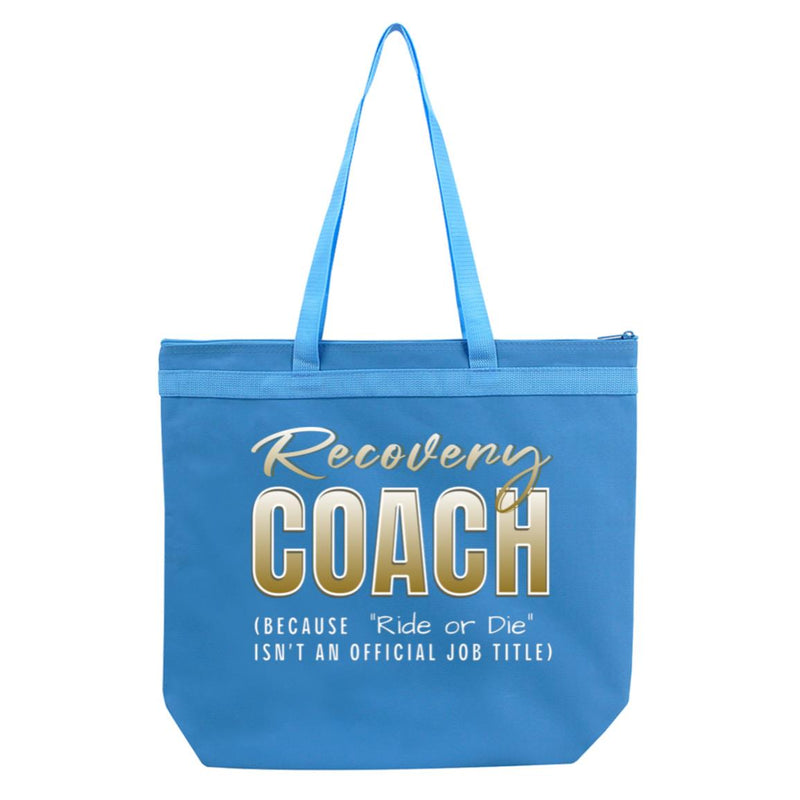 Recovery Tote Bag | Inspiring Sobriety |  Recovery Coach - "Ride or Die"