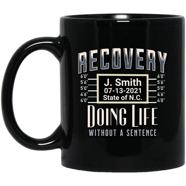 Custom Recovery Coffee Mug | Inspiring Sobriety |   Doing Life w/o a Sentence