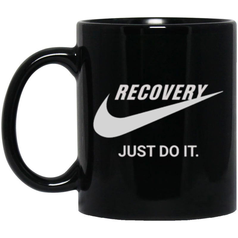 Recovery Mug | Inspiring Sobriety |  Recovery - Just Do It