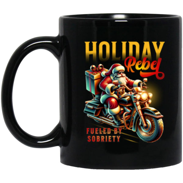 Christmas Recovery Mug | Inspiring Sobriety |  Holiday Rebel