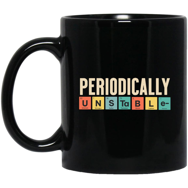 funny Periodic Table Mental Health Mug | Inspiring Sobriety | Unstable