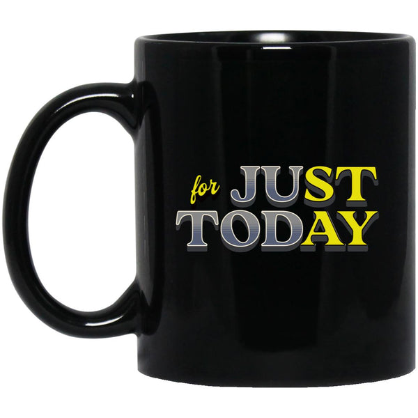 Recovery Coffee Mug | Inspiring Sobriety |  Just For Today (STAY)