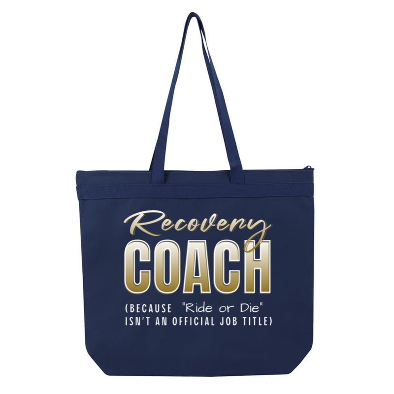 Recovery Tote Bag | Inspiring Sobriety |  Recovery Coach - "Ride or Die"