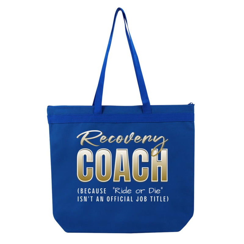 Recovery Tote Bag | Inspiring Sobriety |  Recovery Coach - "Ride or Die"