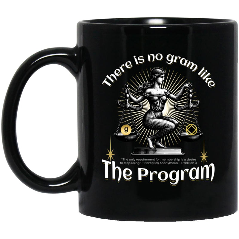 NA Recovery Mug | Inspiring Sobriety |  There's No Gram Like The Program