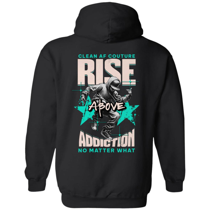 Recovery Zip Hoodie  | Inspiring Sobriety |  Rise Above Addiction