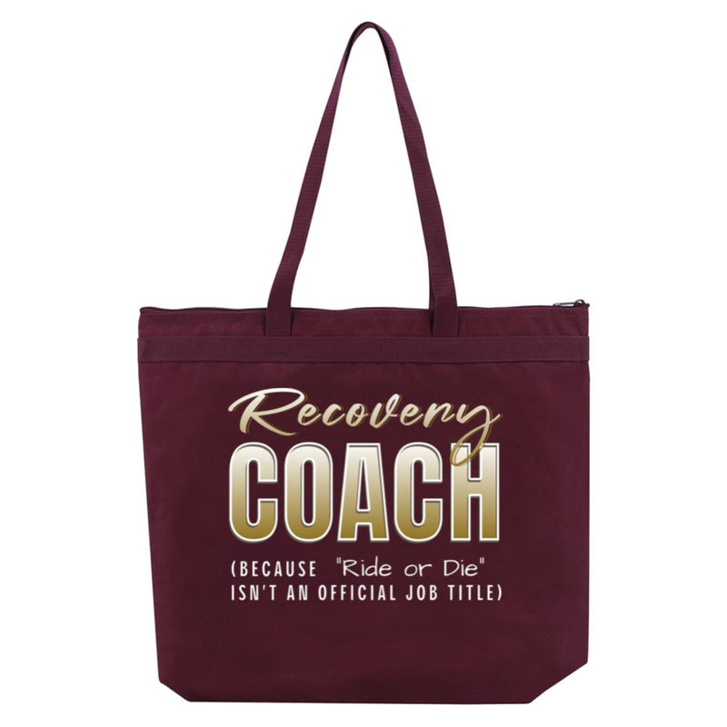 Recovery Tote Bag | Inspiring Sobriety |  Recovery Coach - "Ride or Die"