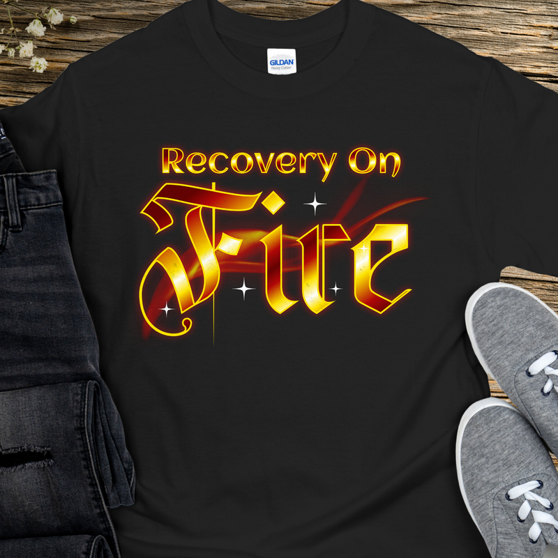 Recovery T-Shirt | Inspiring Sobriety |  Recovery On Fire