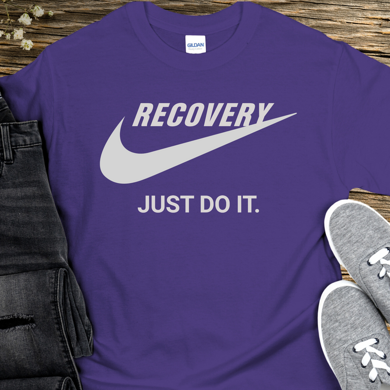 Recovery T-Shirt | Inspiring Sobriety |  Recovery - Just Do It