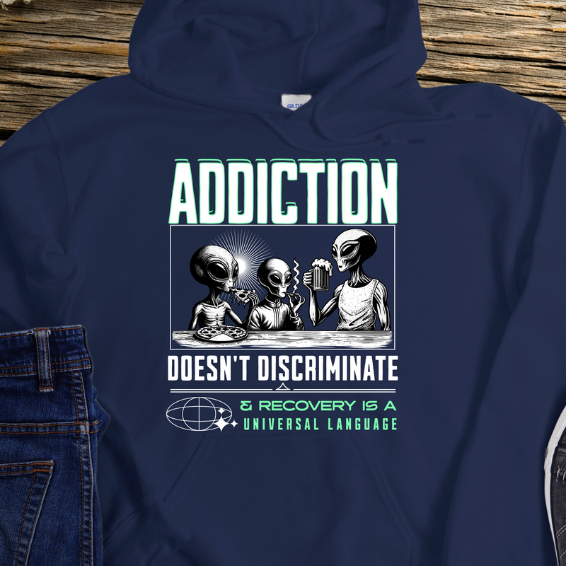 Recovery Hoodie | Inspiring Sobriety |  Addicted Aliens