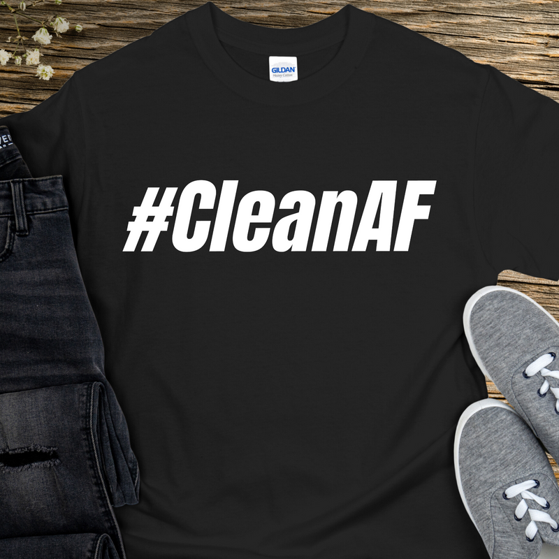 Recovery T-Shirt | Inspiring Sobriety |  #CleanAF