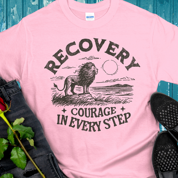 Recovery T-Shirt | Inspiring Sobriety |  Recovery - Courage In Every Step