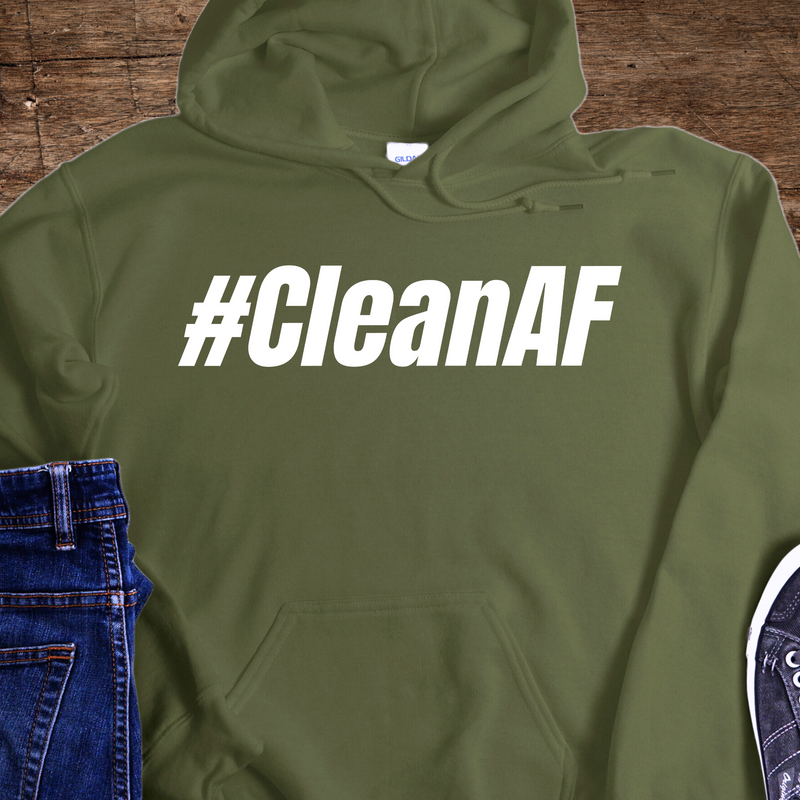 Recovery Hoodie | Inspiring Sobriety |  #CleanAF