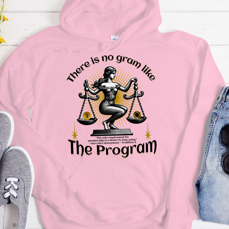 light pink NA Recovery Hoodie | Inspiring Sobriety |  There's No Gram Like The Program