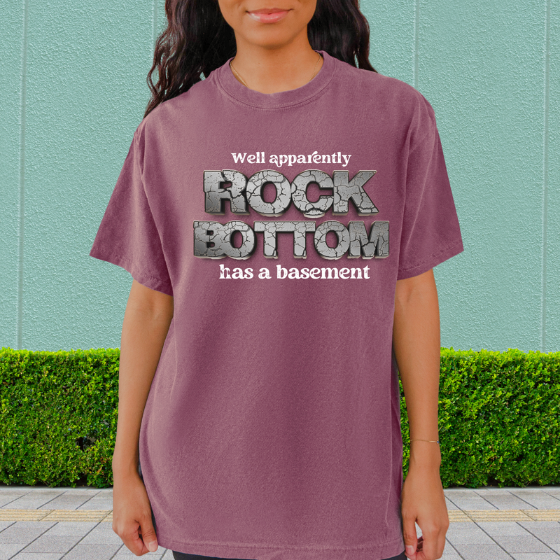 Recovery Comfort Colors T-Shirt | Inspiring Sobriety |  Rock Bottom Has a Basement
