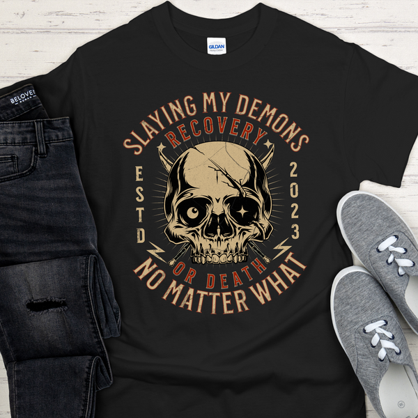 Custom Recovery T-Shirt | Inspiring Sobriety |  Slaying My Demons