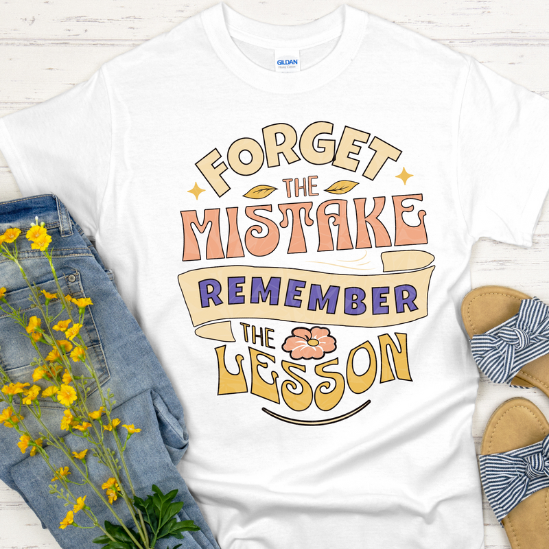white Recovery T-Shirt | Inspiring Sobriety | Forget The Mistake Remember The Lesson