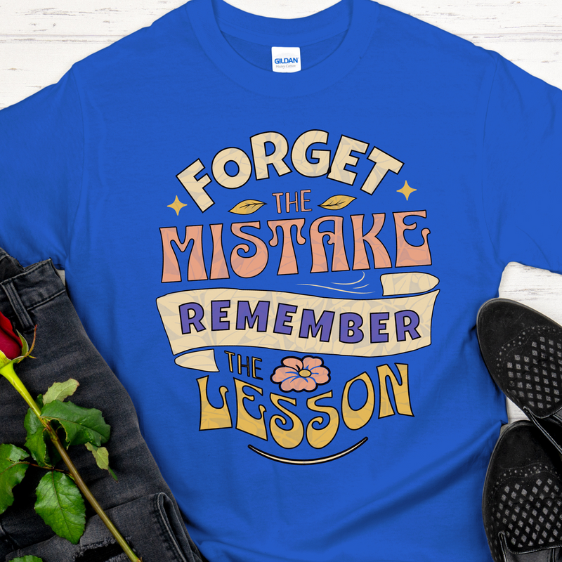 royal blue Recovery T-Shirt | Inspiring Sobriety | Forget The Mistake Remember The Lesson