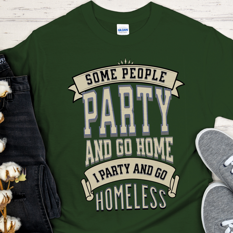 Recovery T-Shirt | Inspiring Sobriety |  I Party & Go Homeless