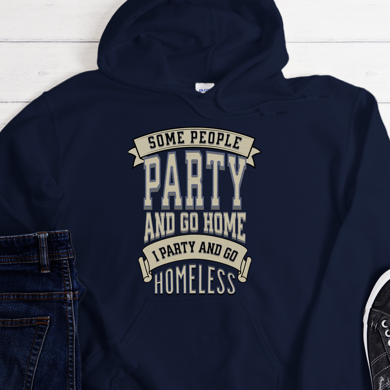 Recovery Hoodie | Inspiring Sobriety | I Party & Go Homeless