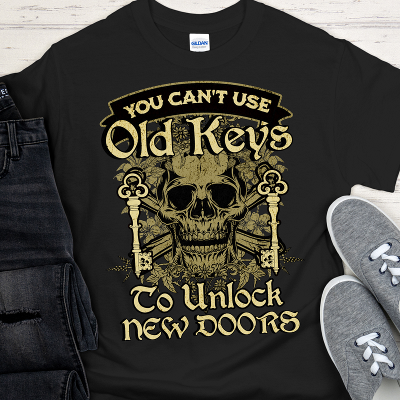 black Recovery T-Shirt | Inspiring Sobriety |  You Can't Use Old Keys To Unlock New Doors