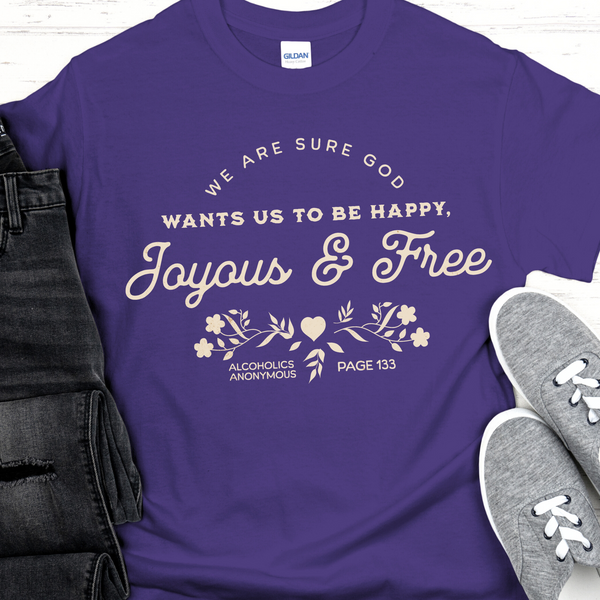 Recovery T-Shirt | Inspiring Sobriety |  Happy, Joyous & Free Page 133
