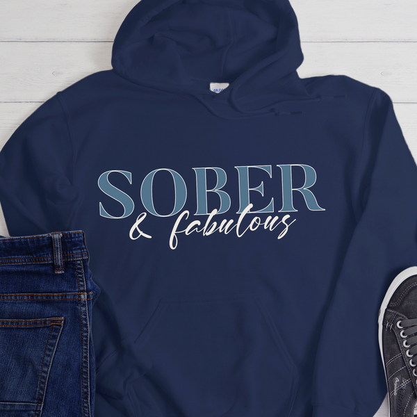 Recovery Hoodie | Inspiring Sobriety |  Sober & Fabulous