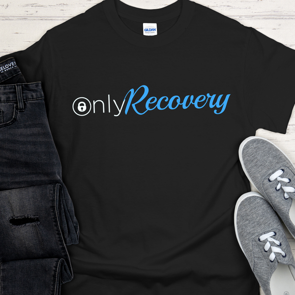 Recovery T-Shirt | Inspiring Sobriety | Only Recovery