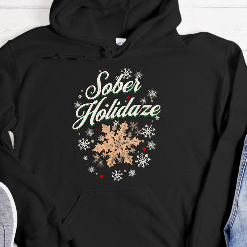 Christmas Recovery Hoodie | Inspiring Sobriety |  Sober Holidaze
