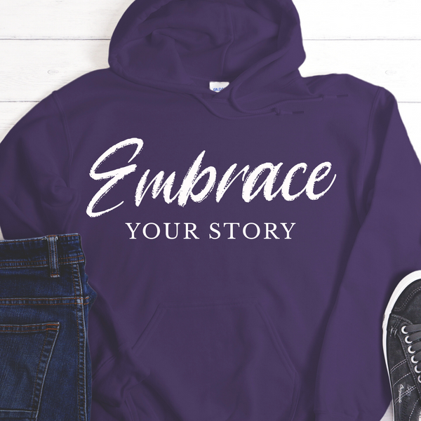 Recovery Hoodie | Inspiring Sobriety |  Embrace Your Story