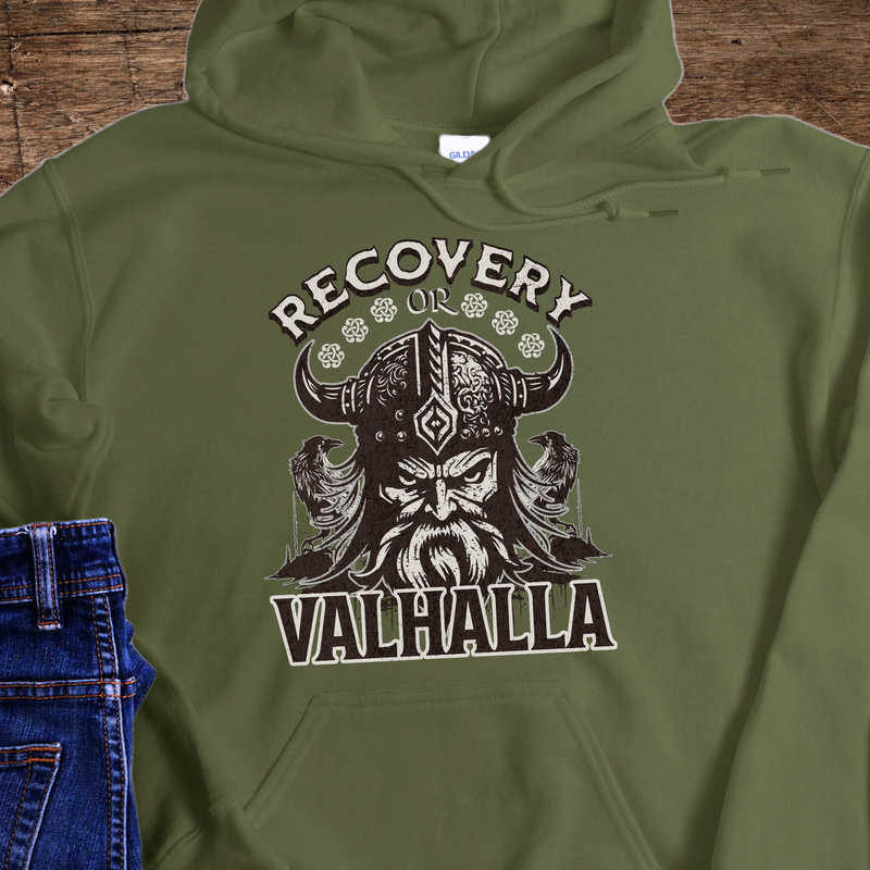 Recovery Hoodie | Inspiring Sobriety |  Recovery or Valhalla