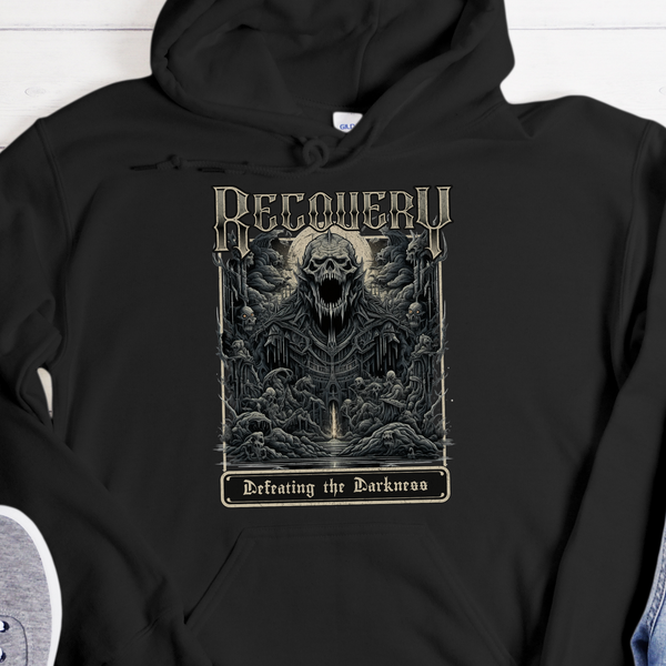 Recovery Hoodie | Inspiring Sobriety | Defeating The Darkness