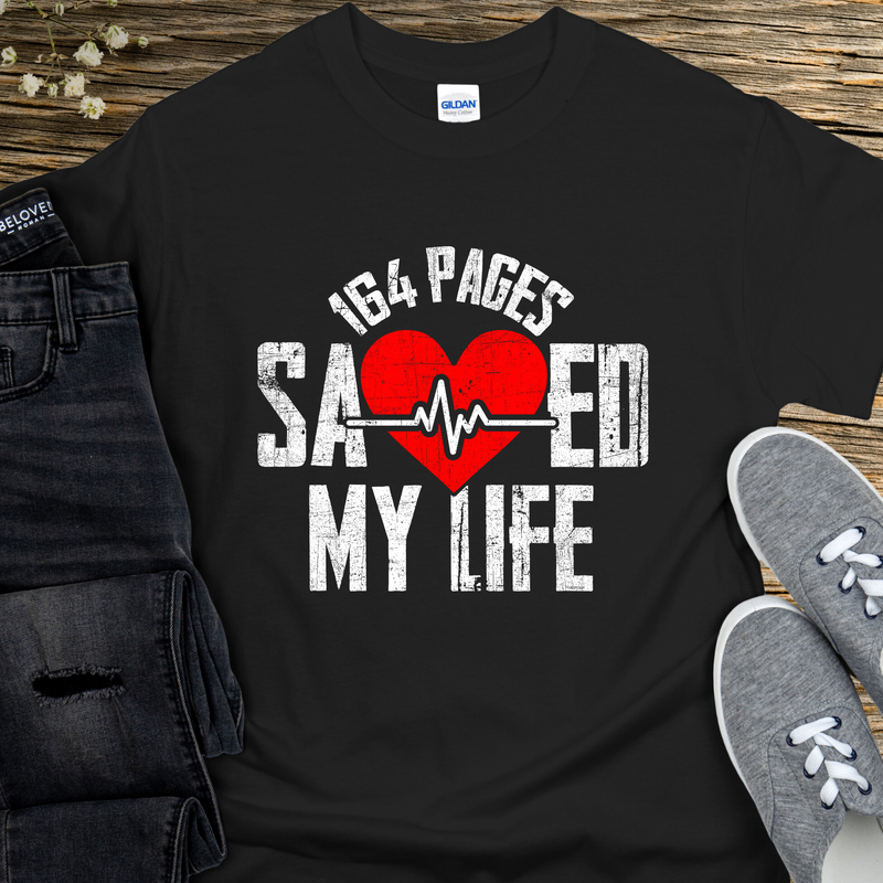 Recovery T-Shirt | Inspiring Sobriety | 164 Pages Saved My Life