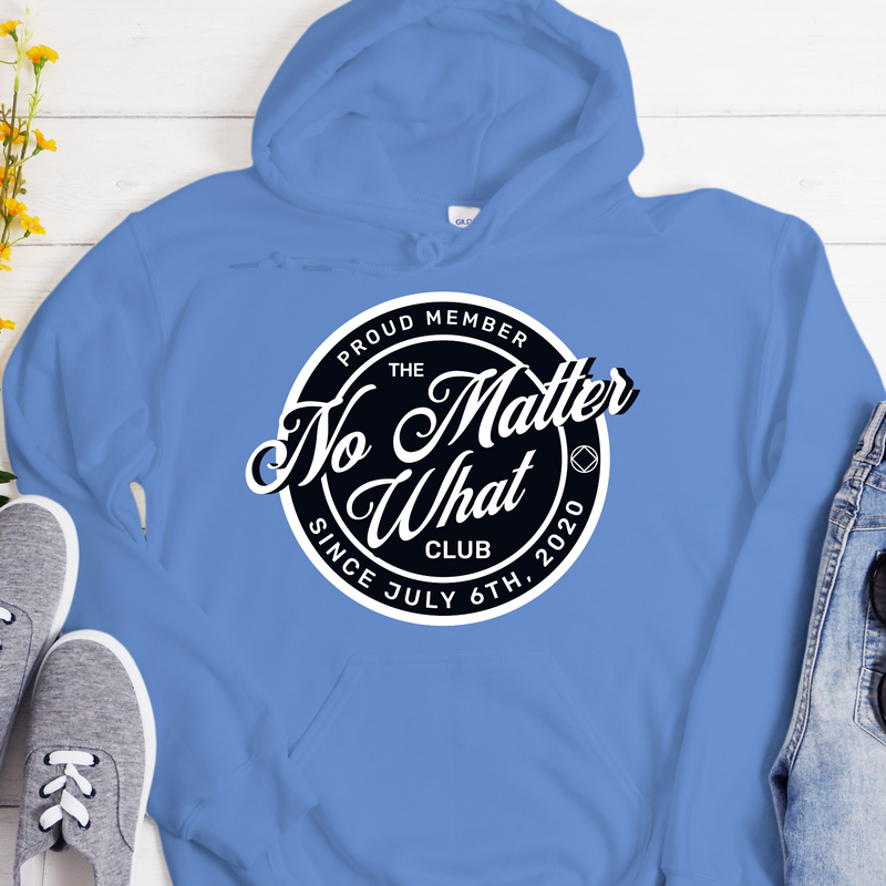 Custom Recovery Hoodie | Inspiring Sobriety |  No Matter What Club