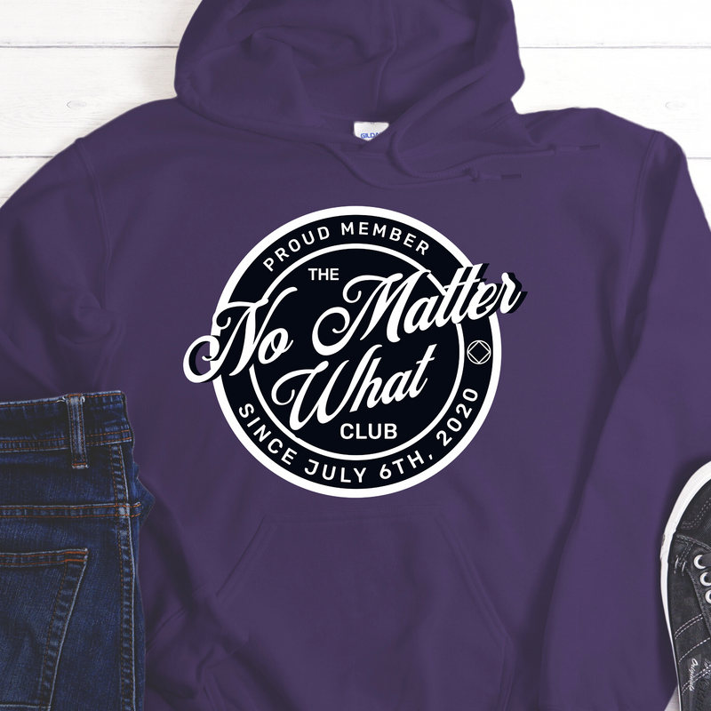 Custom Recovery Hoodie | Inspiring Sobriety |  No Matter What Club