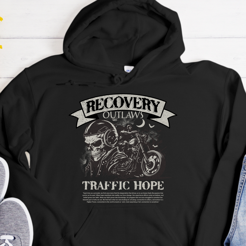 Recovery Hoodie | Inspiring Sobriety |  Recovery Outlaws Traffic Hope