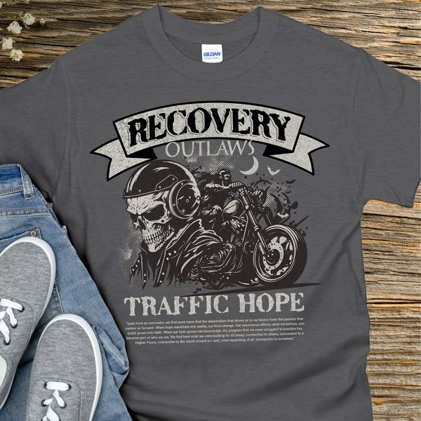 Recovery T-Shirt | Inspiring Sobriety |  Recovery Outlaws Traffic Hope
