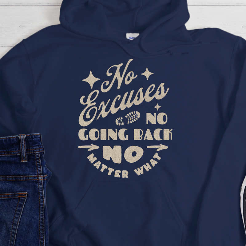 Recovery Hoodie | Inspiring Sobriety |  No Excuses