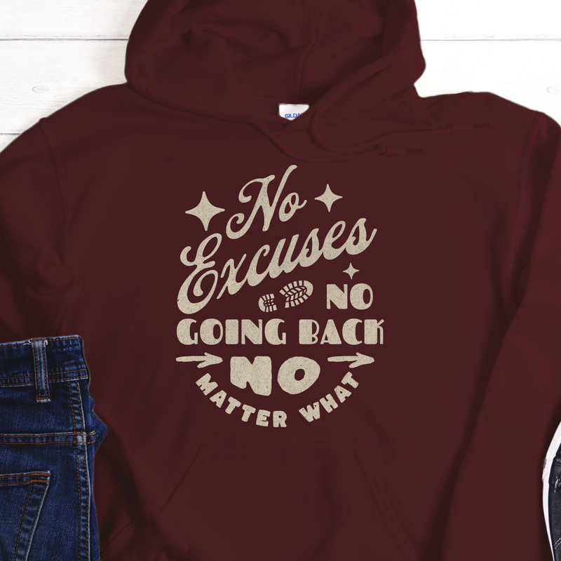 Recovery Hoodie | Inspiring Sobriety |  No Excuses