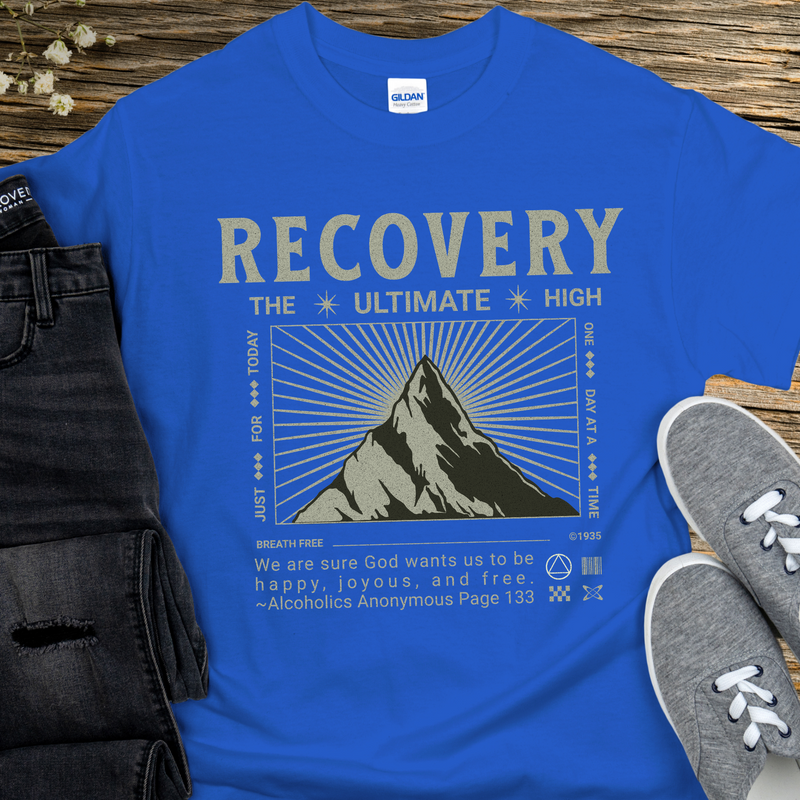 Recovery T-Shirt | Inspiring Sobriety | Recovery The Ultimate High