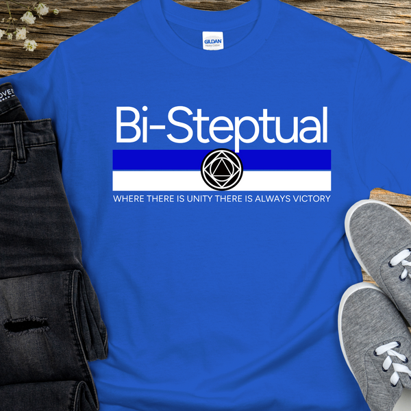 Recovery T-Shirt | Inspiring Sobriety |  Bi-Steptual