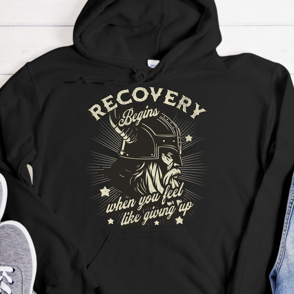 Recovery Hoodie | Inspiring Sobriety |  Recovery Begins