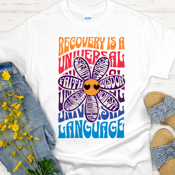 Recovery T-Shirt | Inspiring Sobriety |  Recovery is a Universal Language