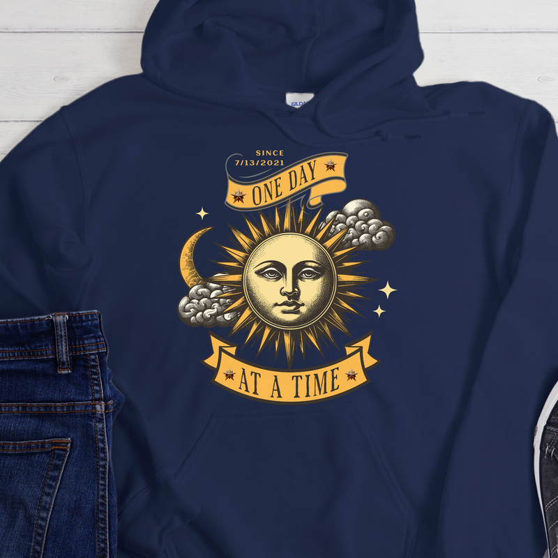 Custom Recovery Hoodie | Inspiring Sobriety |  One Day at a Time