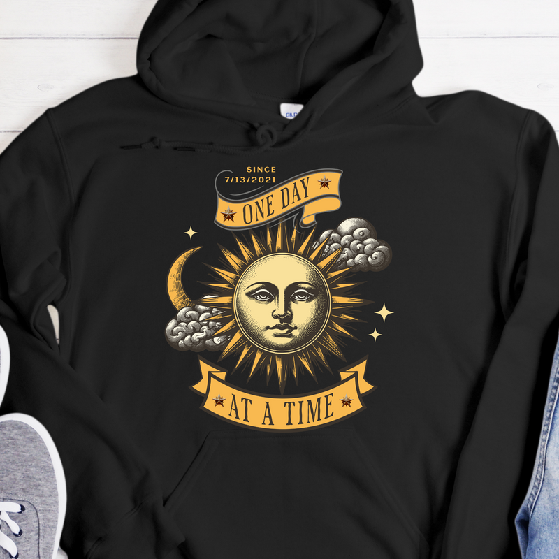 Custom Recovery Hoodie | Inspiring Sobriety |  One Day at a Time