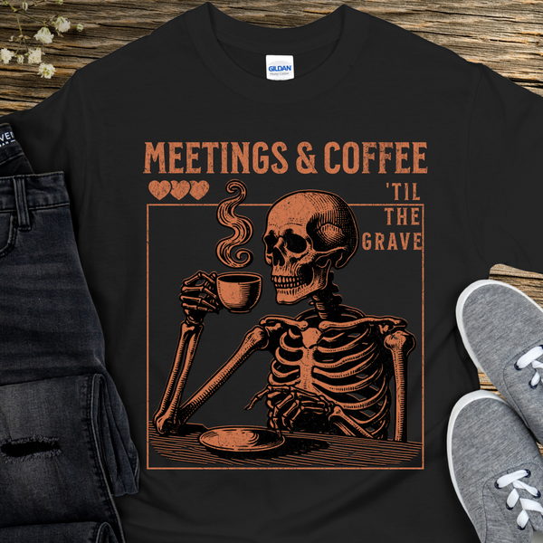 AA NA Recovery T-Shirt | Inspiring Sobriety | Meetings & Coffee Til The Grave