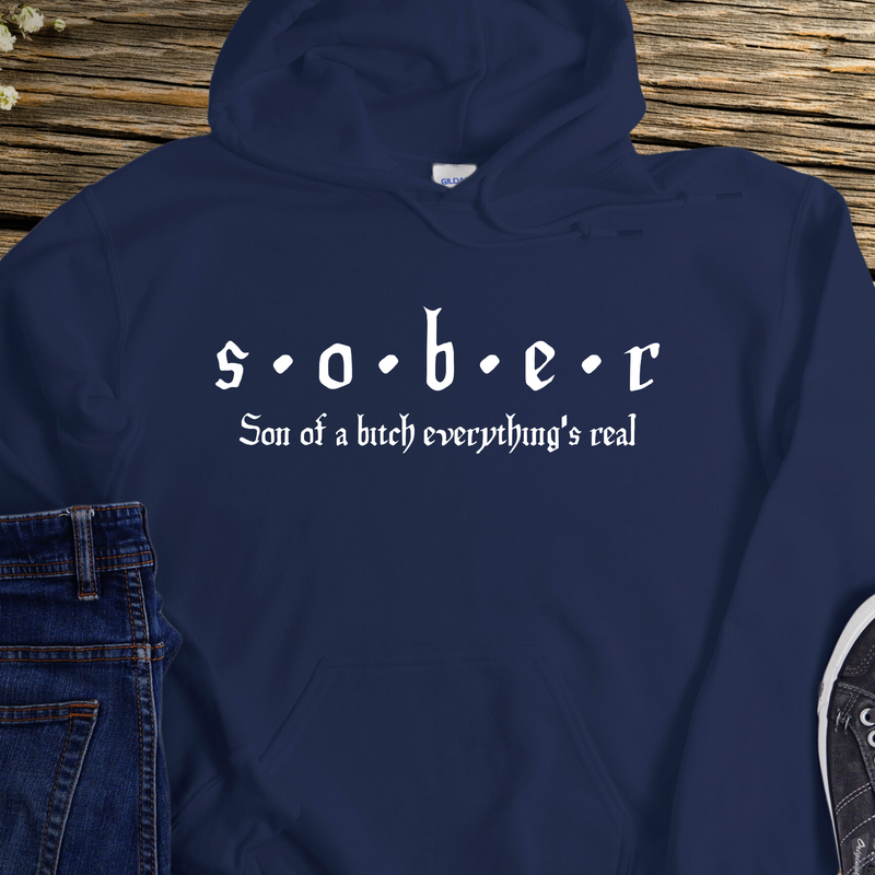 Addiction Recovery Hoodie | Inspiring Sobriety | S.O.B.E.R.