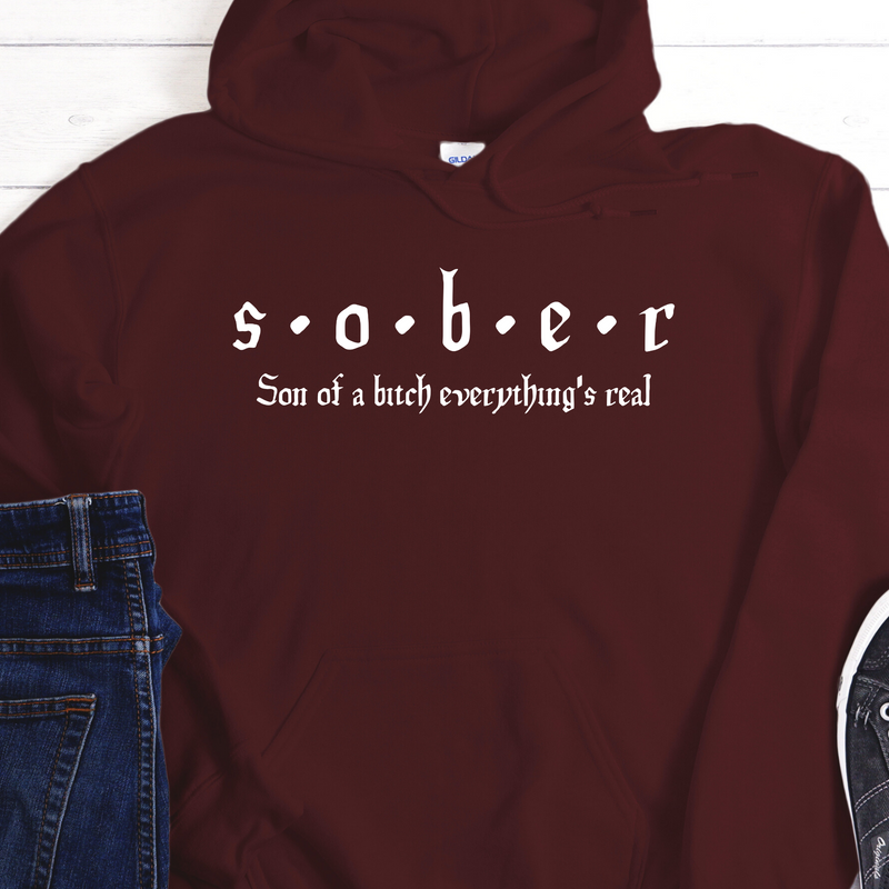 Addiction Recovery Hoodie | Inspiring Sobriety | S.O.B.E.R.