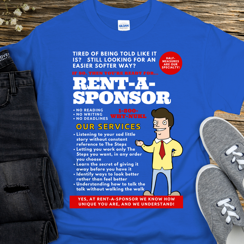 royal blue funny AA NA Sponsor Recovery T-Shirt | Inspiring Sobriety |  Rent-A-Sponsor