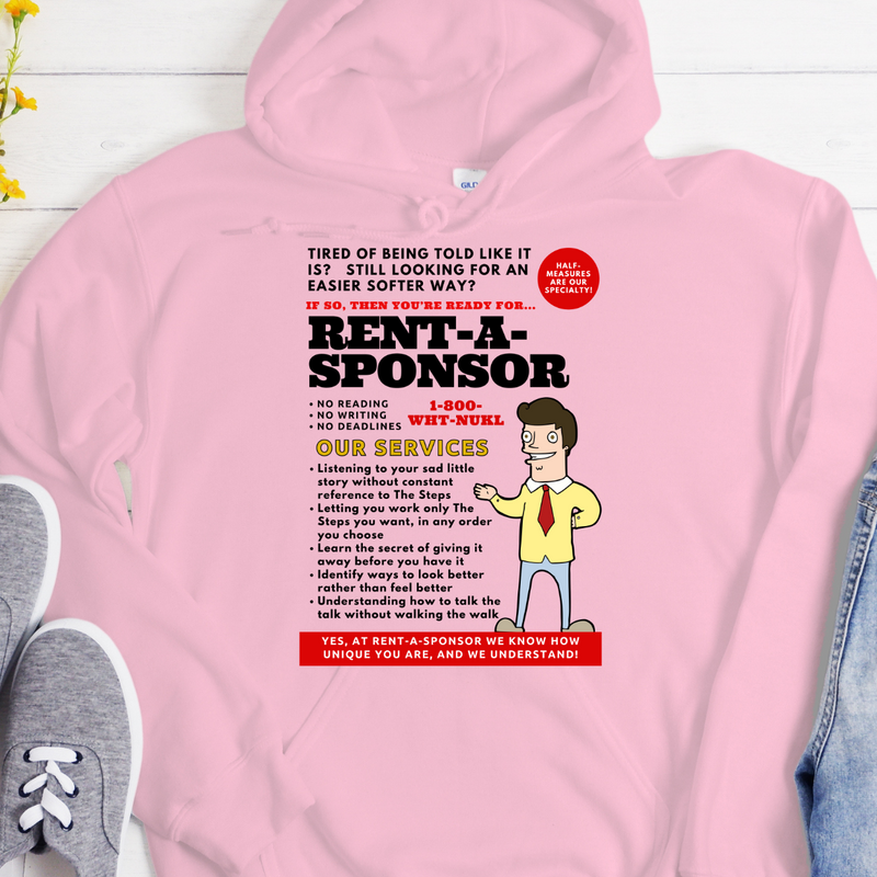 light pink funny AA NA sponsor Recovery Hoodie | Inspiring Sobriety |  Rent-A-Sponsor